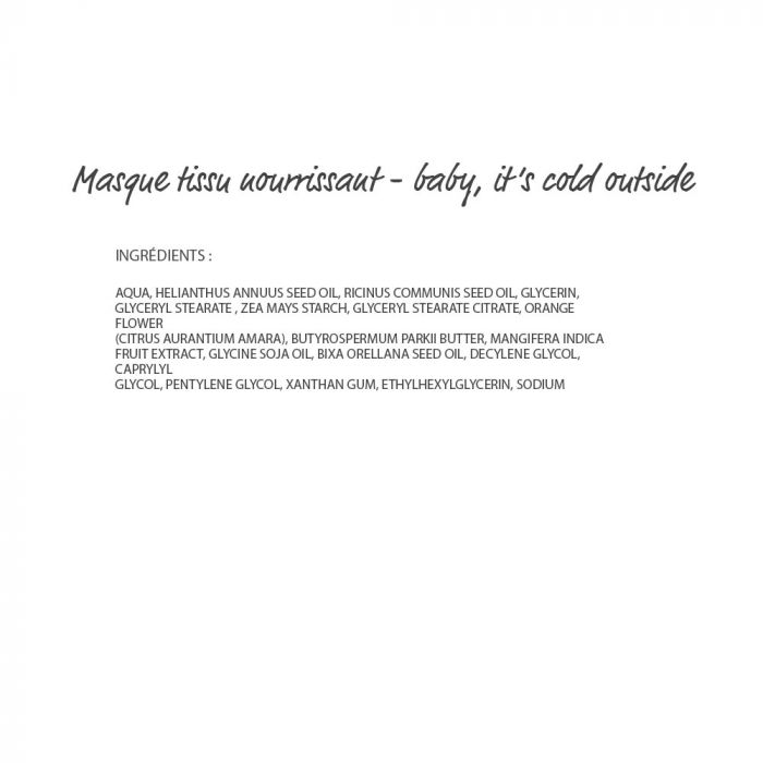 Baby, it's cold outside - Masque tissu nourrissant